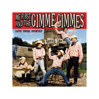 ME FIRST AND THE GIMME GIMMES - LOVE THEIR COUNTRY - LP