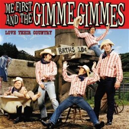ME FIRST AND THE GIMME GIMMES - LOVE THEIR COUNTRY - LP