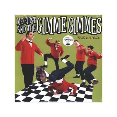 ME FIRST AND THE GIMME GIMMES - TAKE A BREAK - LP