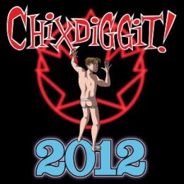 CHIXDIGGIT! - 2012 - LP