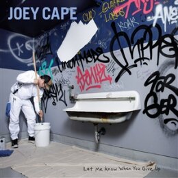 CAPE, JOEY - LET ME KNOW WHEN YOU GIVE UP - LP