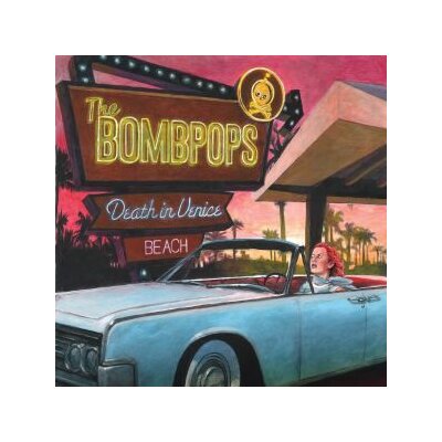BOMBPOPS, THE - DEATH IN VENICE BEACH - LP