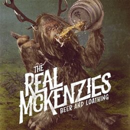 REAL MCKENZIES, THE - BEER AND LOATHING - LP