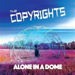 COPYRIGHTS, THE - ALONE IN A DOME(LTD BLUE VINYL) - LP