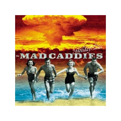 MAD CADDIES - THE HOLIDAY HAS BEEN CANCELLED (10" BLACK VINYL) - EP