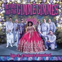 ME FIRST AND THE GIMME GIMMES - BLOW IT AT MADISONS...