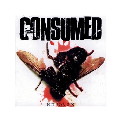 CONSUMED - HIT FOR SIX - CD