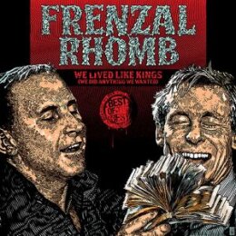 FRENZAL RHOMB - WE LIVED LIKE KINGS-BEST OF THE BEST - CD