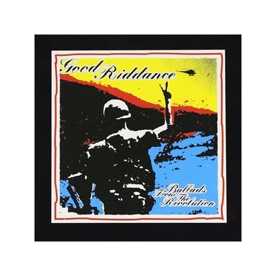 GOOD RIDDANCE - BALLADS FROM THE REVOLUTION - CD