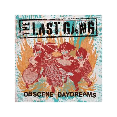LAST GANG, THE - OBSCENE DAYDREAMS - CD