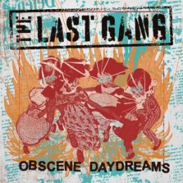 LAST GANG, THE - OBSCENE DAYDREAMS - CD