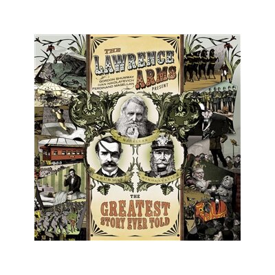 LAWRENCE ARMS, THE - THE GREATEST STORY EVER TOLD - CD