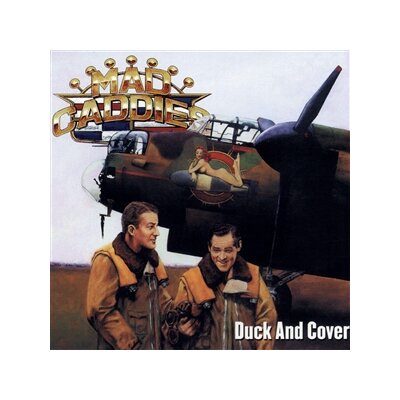 MAD CADDIES - DUCK AND COVER - CD