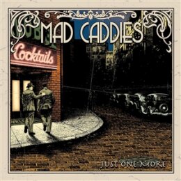 MAD CADDIES - JUST ONE MORE - CD