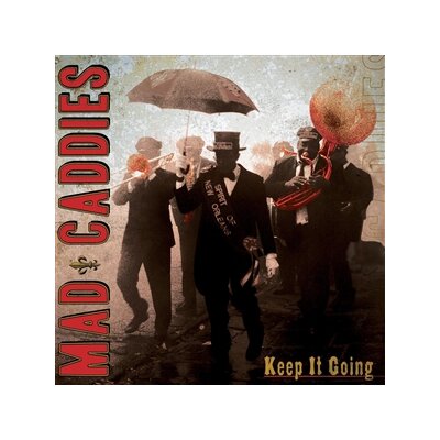 MAD CADDIES - KEEP IT GOING - CD
