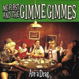 ME FIRST AND THE GIMME GIMMES - ARE A DRAG - CD