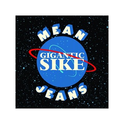 MEAN JEANS - GIGANTIC SIKE - CD
