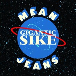 MEAN JEANS - GIGANTIC SIKE - CD