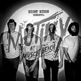 NIGHT BIRDS - MUTINY AT MUSCLE BEACH - CD