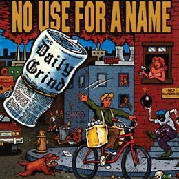 NO USE FOR A NAME - THE DAILY GRIND (EP) - CD
