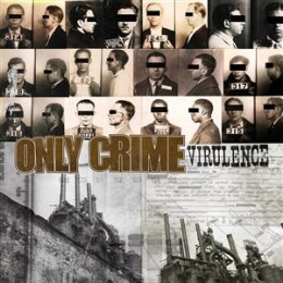 ONLY CRIME - VIRULENCE - CD