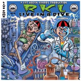 RKL (RICH KIDS ON LSD) - LIVE IN A DIVE - CD