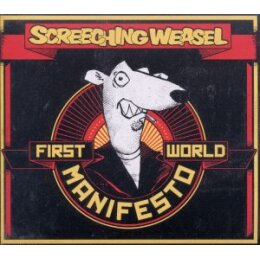 SCREECHING WEASEL - FIRST WORLD MANIFESTO - CD