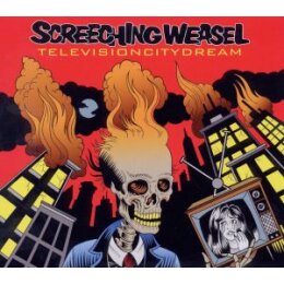 SCREECHING WEASEL - TELEVISION CITY DREAM - CD
