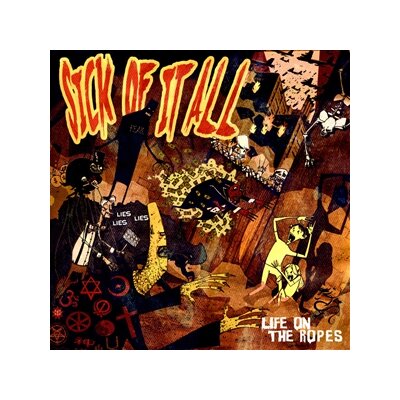 SICK OF IT ALL - LIFE ON THE ROPES - CD