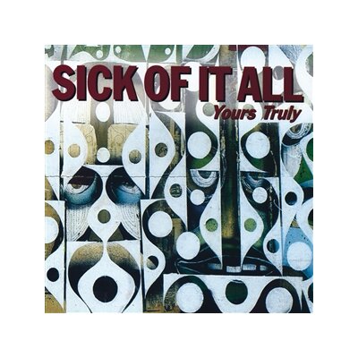 SICK OF IT ALL - YOURS TRULY - CD
