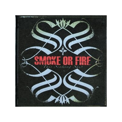 SMOKE OR FIRE - THIS SINKING SHIP - CD