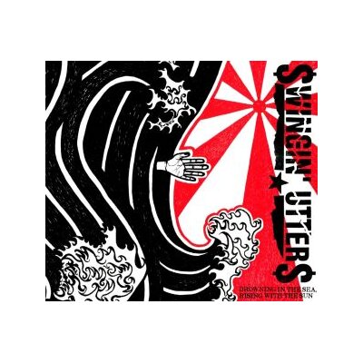SWINGIN UTTERS - DROWNING IN THE SEA, RISING WITH THE SUN - CD
