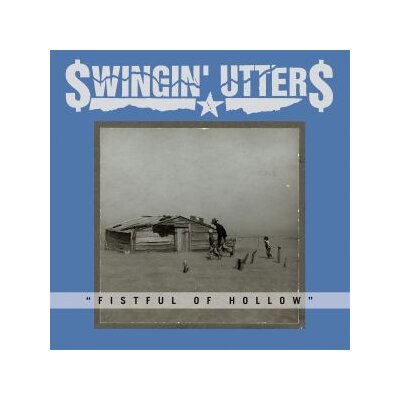 SWINGIN UTTERS - FISTFUL OF HOLLOW - CD