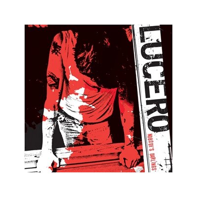 LUCERO - NOBODYS DARLINGS (20TH ANNIVERSARY EDITION) - LP