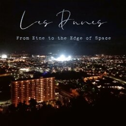 DUNES, LES - FROM ETNE TO THE EDGE OF SPACE - LP