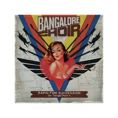 BANGALORE CHOIR - RAPID FIRE SUCCESSION: ON TARGET PART II - CD