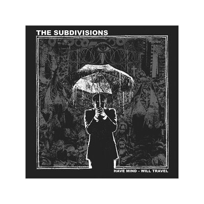 SUBDIVISIONS, THE - HAVE MIND - WILL TRAVEL - LP