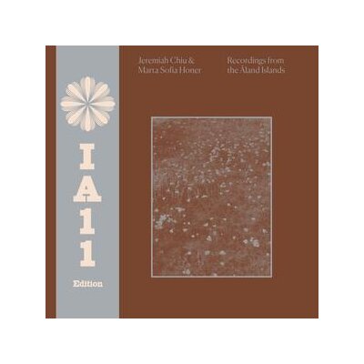 CHIU, JEREMIAH/MARTA SOFIA HONER - RECORDINGS FROM THE ALAND ISLANDS - LTD IA11 EDITION - LP