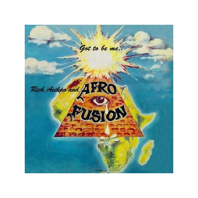 ASIKPO, RICK & AFRO FUSION - GOT TO BE ME (REISSUE) - LP