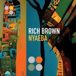 BROWN, RICH - NYAEBA - CD