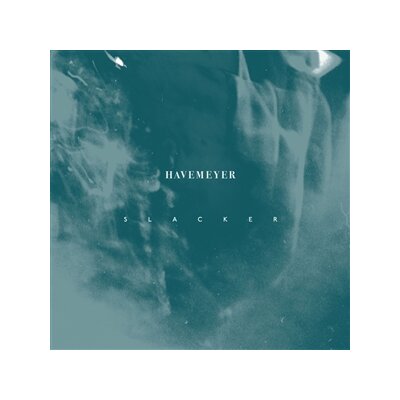 HAVEMEYER - SLACKER - LP