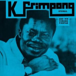 K. FRIMPONG AND HIS CUBANO FIESTAS - THE BLUE ALBUM - LP
