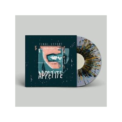 FINAL EFFORT - APPETITE (SPLATTERED) - LP