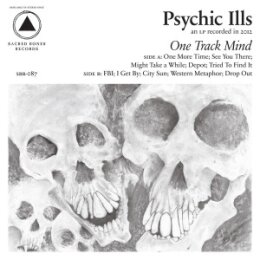 PSYCHIC ILLS - ONE TRACK MIND (WHITE VINYL) - LP