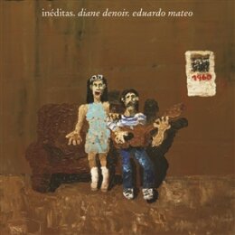 DENOIR, DIANE & MATEO, EDUARDO - INEDITAS - LP