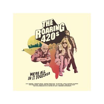 ROARING 420S, THE - WERE ALL IN IT TOGETHER - LP