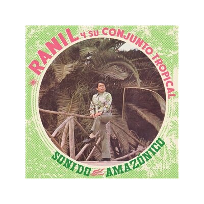 RANIL Y SU CONJUNTO TROPICAL - SONIDO AMAZóNICO - LP