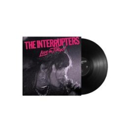 INTERRUPTERS, THE - LIVE IN TOKYO - US EDIT. - LP