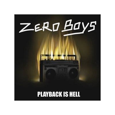 ZERO BOYS - PLAYBACK IS HELL - LP