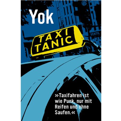Yok - Taxitanic - Taxifahren ist wie Punk, nur mit Reifen und ohne Saufen. - Buch